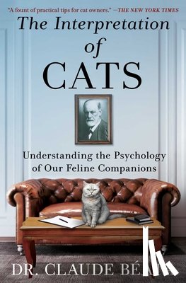Béata, Claude - The Interpretation of Cats: Understanding the Psychology of Our Feline Companions
