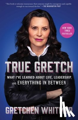 Whitmer, Gretchen - True Gretch