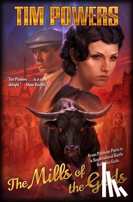 Powers, Tim - The Mills of the Gods