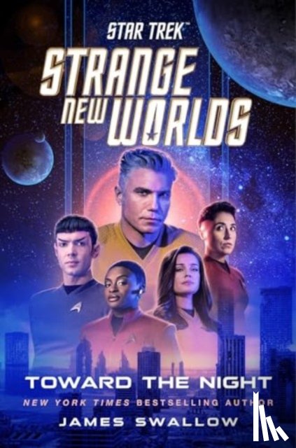 Swallow, James - Star Trek: Strange New Worlds: Toward the Night