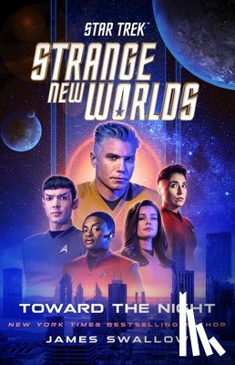 Swallow, James - Star Trek: Strange New Worlds: Toward the Night