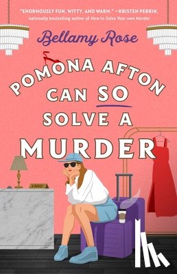 Rose, Bellamy - Pomona Afton Can So Solve a Murder