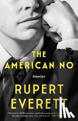 Everett, Rupert - The American No: Stories