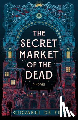 De Feo, Giovanni - The Secret Market of the Dead