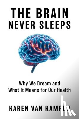 van Kampen, Karen - The Brain Never Sleeps