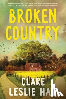 Hall, Clare Leslie - Broken Country (Reese's Book Club)