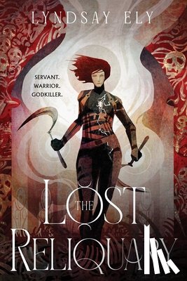 Ely, Lyndsay - The Lost Reliquary