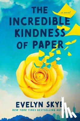 Skye, Evelyn - The Incredible Kindness of Paper