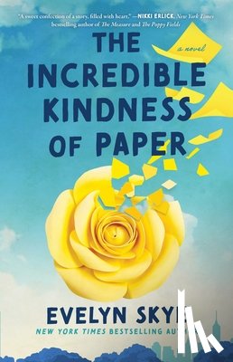 Skye, Evelyn - The Incredible Kindness of Paper