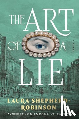 Shepherd-Robinson, Laura - Art of a Lie