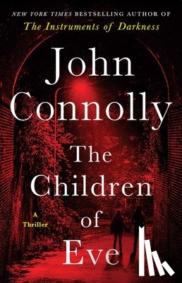Connolly, John - The Children of Eve: A Thriller