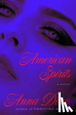 Dorn, Anna - American Spirits