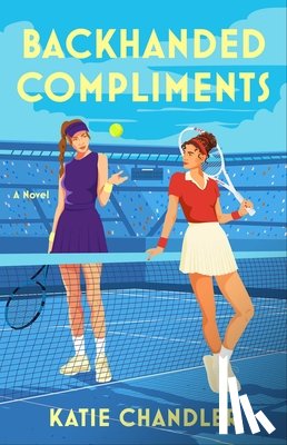 Chandler, Katie - Backhanded Compliments