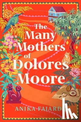 Fajardo, Anika - The Many Mothers of Dolores Moore