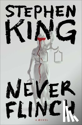 King, Stephen - Never Flinch