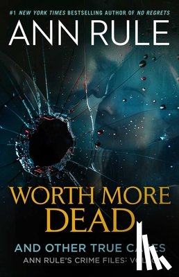 Rule, Ann - Worth More Dead