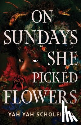 Scholfield, Yah Yah - On Sundays She Picked Flowers