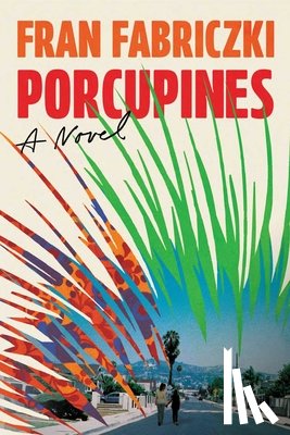 Fabriczki, Fran - Porcupines