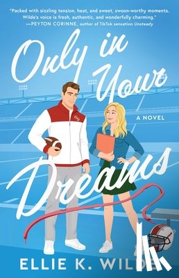 Wilde, Ellie K. - Only in Your Dreams