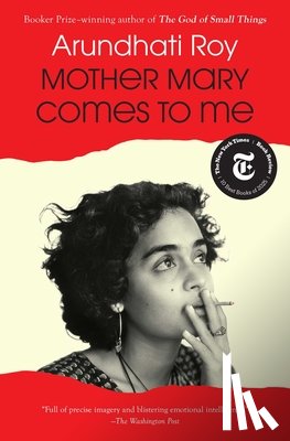 Roy, Arundhati - Mother Mary Comes to Me
