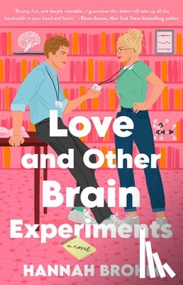 Brohm, Hannah - Love and Other Brain Experiments