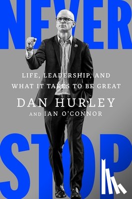 Hurley, Dan, O'Connor, Ian - Never Stop