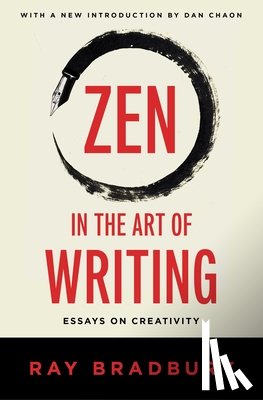 Bradbury, Ray - Zen in the Art of Writing