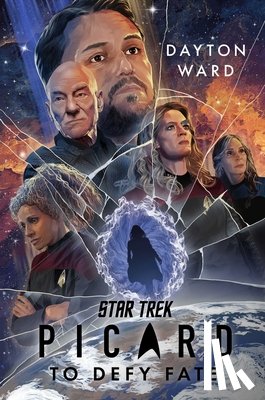 Ward, Dayton - Star Trek: Picard: To Defy Fate