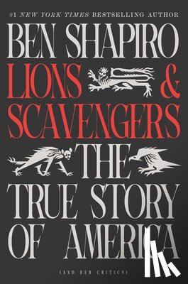Shapiro, Ben - Lions and Scavengers