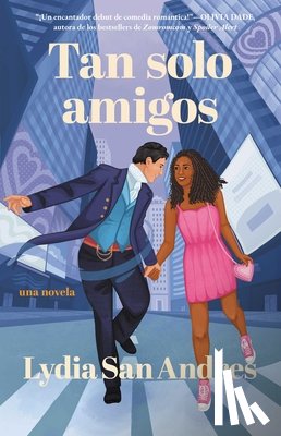San Andres, Lydia - Tan Solo Amigos, Spanish-Language Edition of Only Friends: Novela