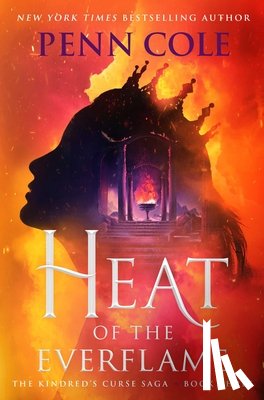 Cole, Penn - Heat of the Everflame