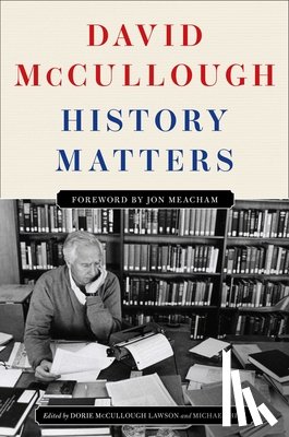 McCullough, David - History Matters