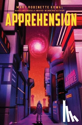 Miller, Sam J., Kowal, Mary Robinette - Red Star Hustle / Apprehension