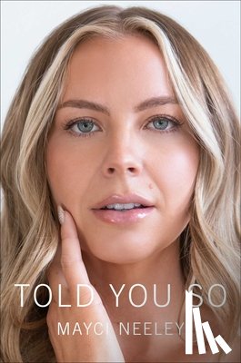 Neeley, Mayci - Told You So