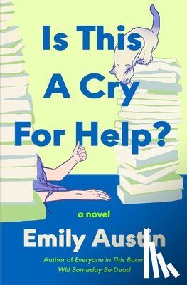 Austin, Emily - Is This a Cry for Help?