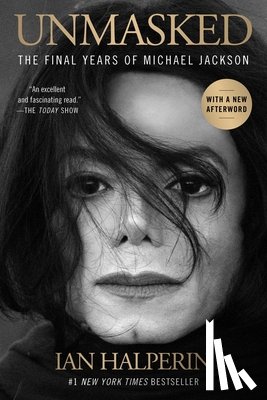 Halperin, Ian - Unmasked: The Final Years of Michael Jackson