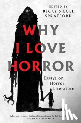 Spratford, Becky Siegel - Why I Love Horror
