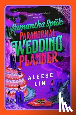 Lin, Aleese - Samantha Spuk: Paranormal Wedding Planner