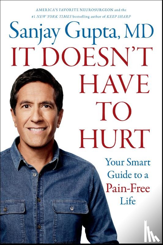 Gupta, Sanjay - It Doesn't Have to Hurt