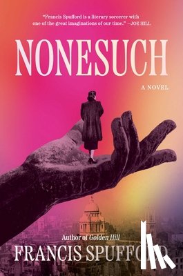 Spufford, Francis - Nonesuch