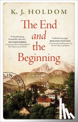 Holdom, K. J. - The End and the Beginning