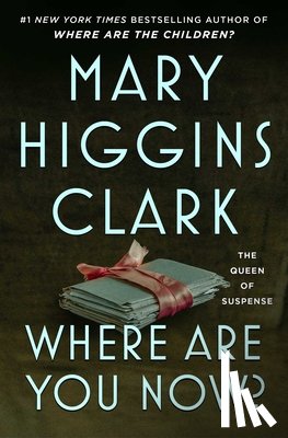 Clark, Mary Higgins - Where Are You Now?