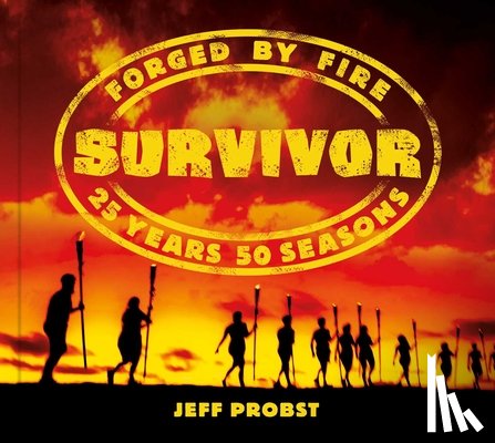 Probst, Jeff - Survivor: Forged by Fire