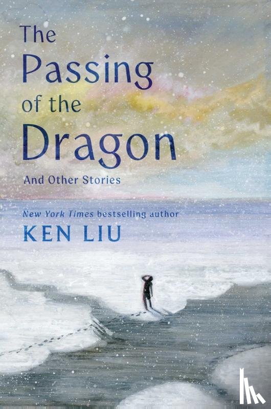 Liu, Ken - The Passing of the Dragon and Other Stories