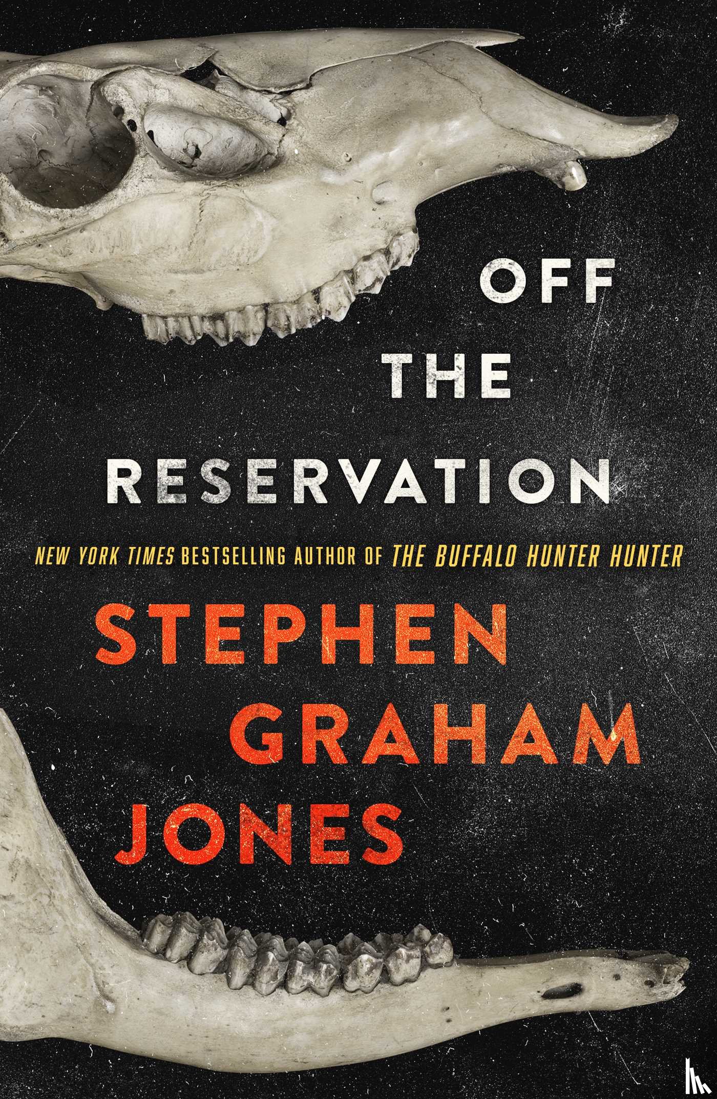 Jones, Stephen Graham - Off the Reservation