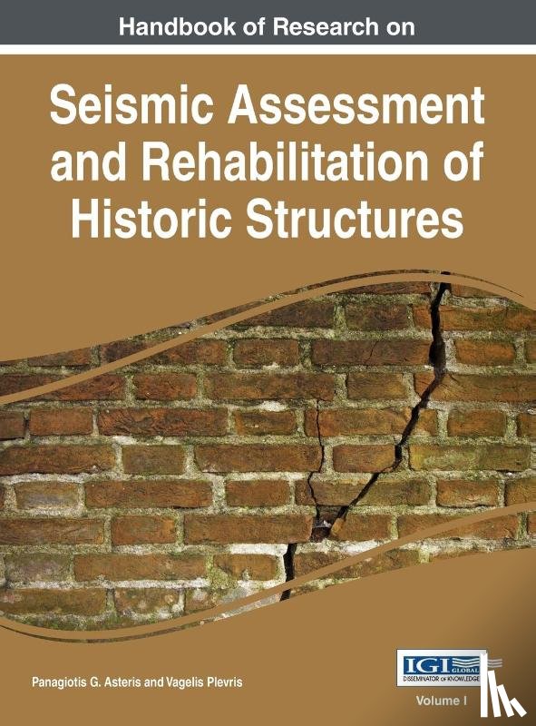 Asteris, Panagiotis G - Handbook of Research on Seismic Assessment and Rehabilitation of Historic Structures, Vol 1
