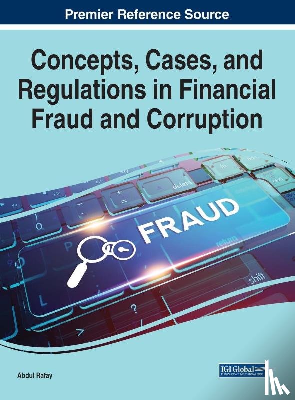  - Concepts, Cases, and Regulations in Financial Fraud and Corruption