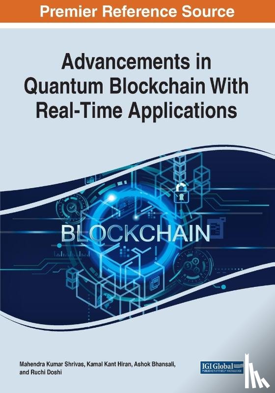  - Advancements in Quantum Blockchain With Real-Time Applications