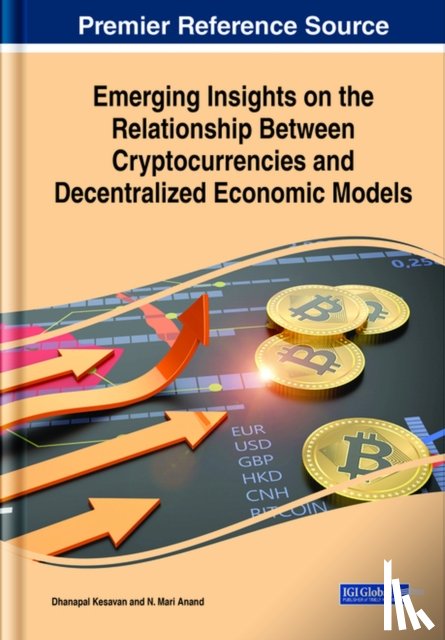  - Emerging Insights on the Relationship Between Cryptocurrencies and Decentralized Economic Models
