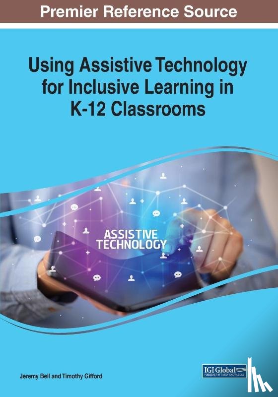  - Using Assistive Technology for Inclusive Learning in K-12 Classrooms